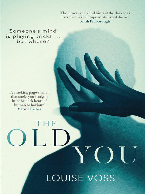 Title details for The Old You by Louise Voss - Available